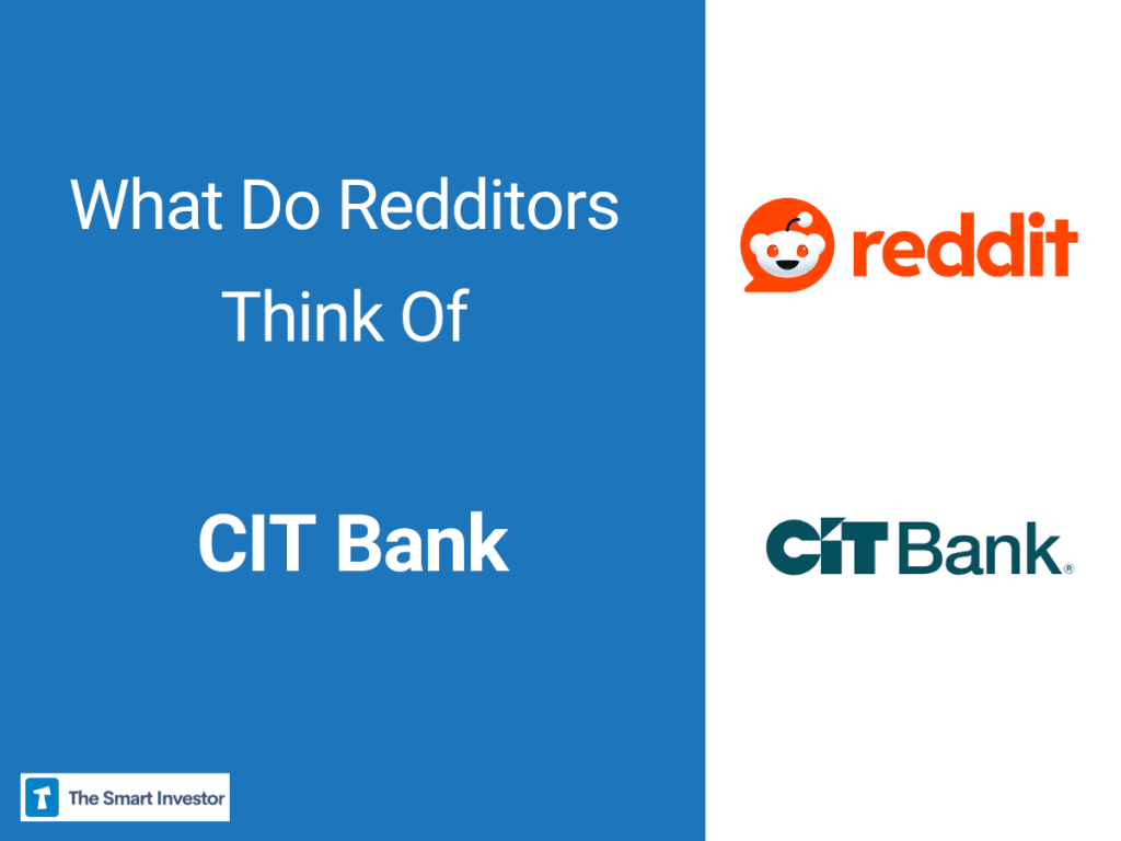 What Do Redditors Think Of CIT Bank