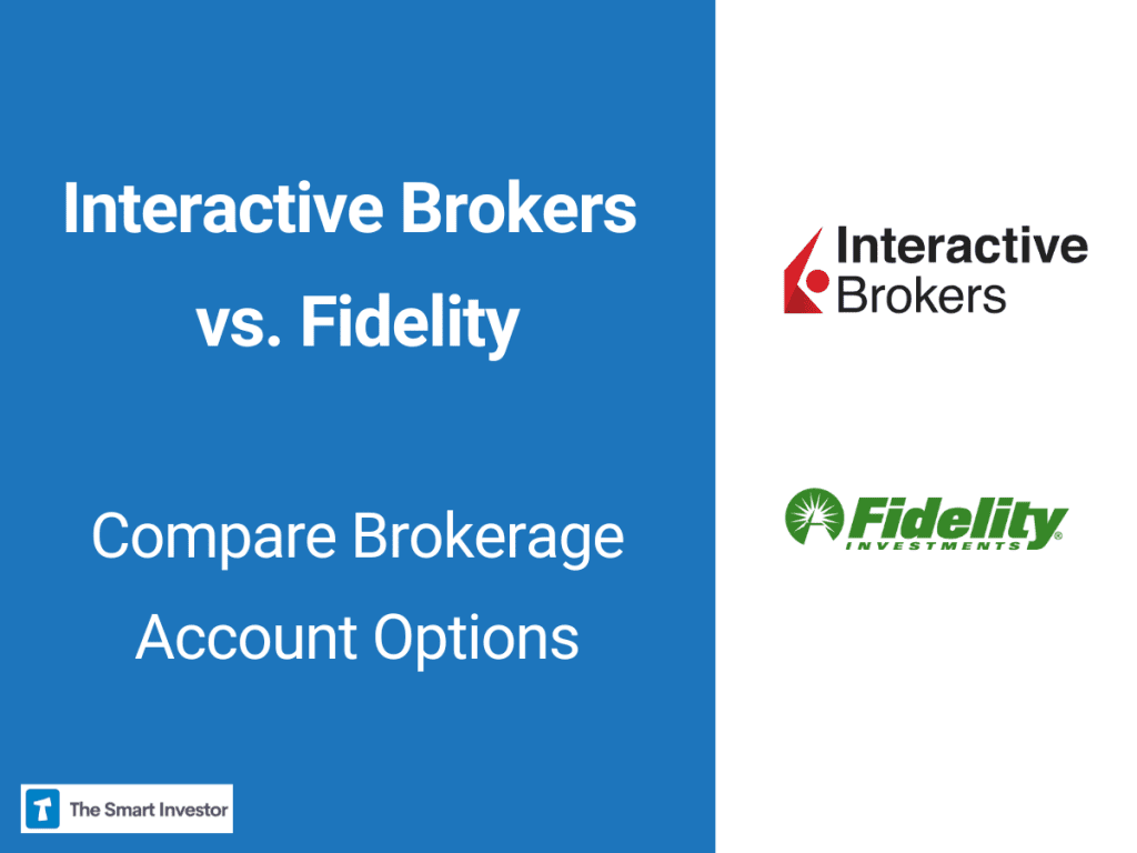 Interactive Brokers vs. Fidelity Compare Brokerage