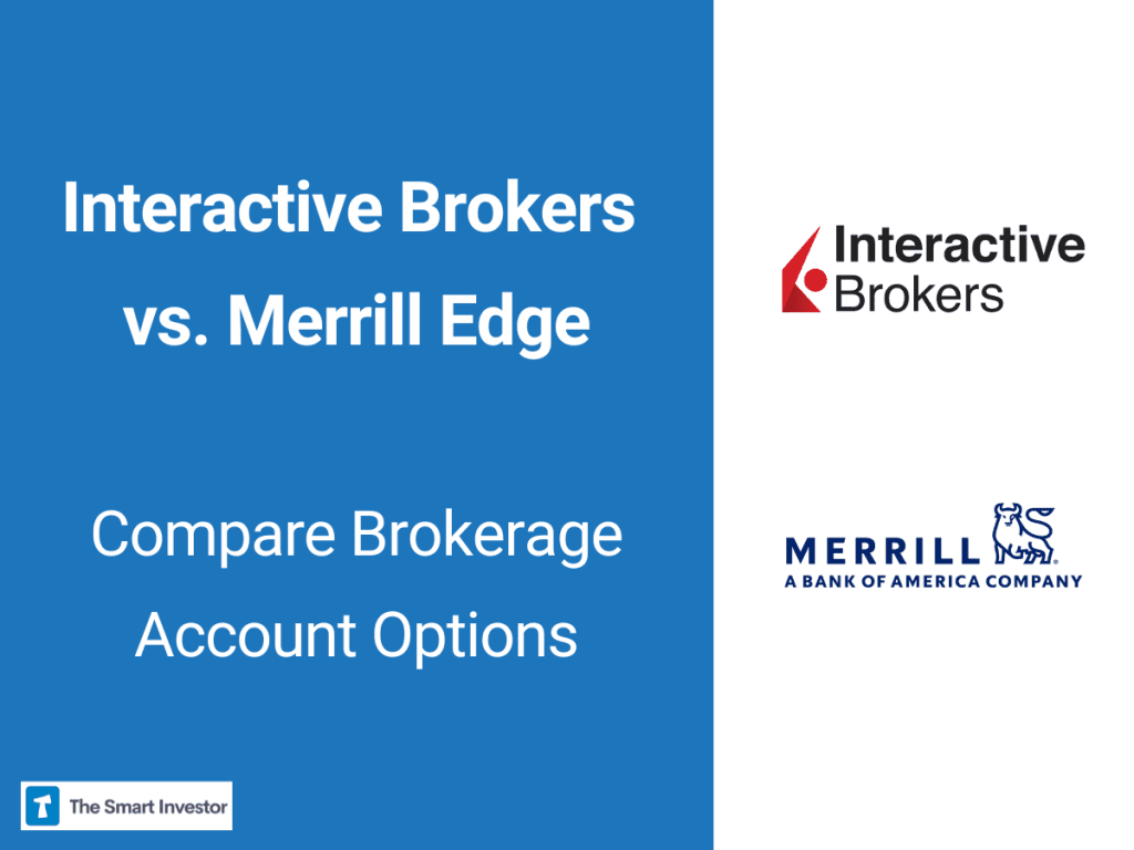 Interactive Brokers vs. Merrill Edge