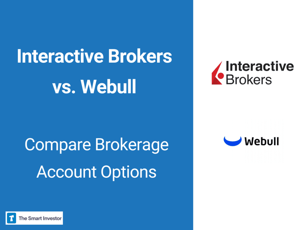 Interactive Brokers vs. Webull
