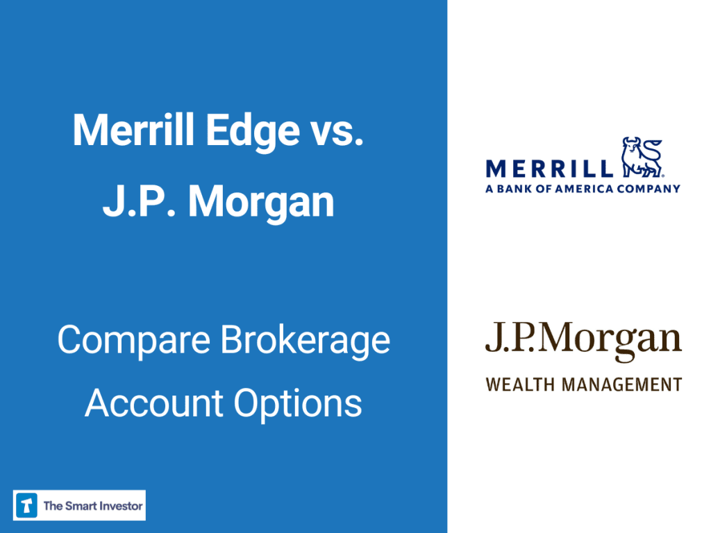 Merrill Edge vs. J.P. Morgan Self-Directed
