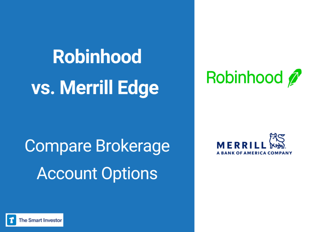 Merrill Edge vs. Robinhood Compare Brokerage
