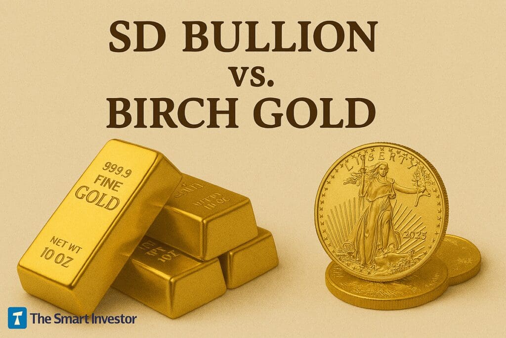 SD Bullion vs. Birch Gold: Which Is Best For Gold Investors?