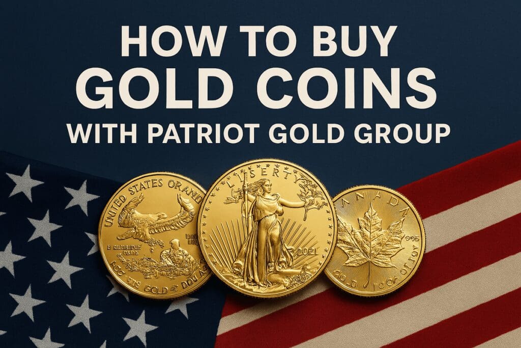 Buy Gold Coins with Patriot Gold Group