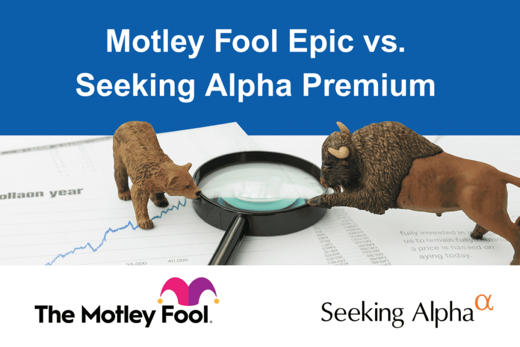 Motley Fool Epic vs. Seeking Alpha Premium