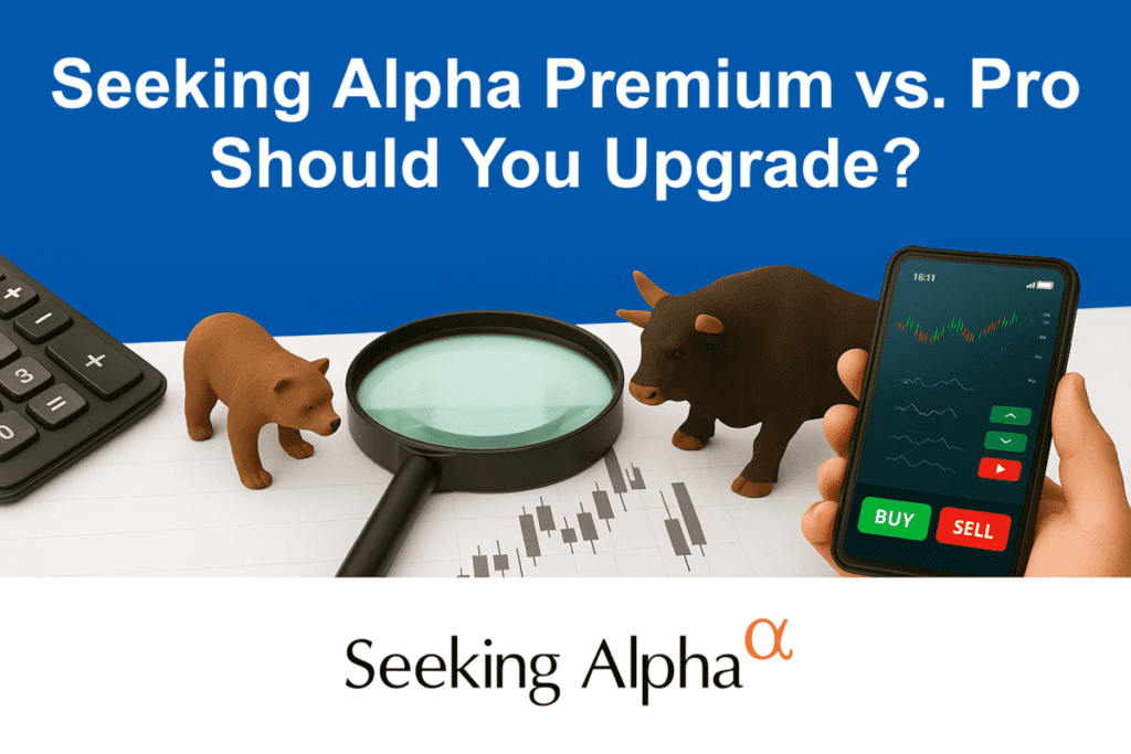 Seeking Alpha Premium VS. PRO Should You Upgrade