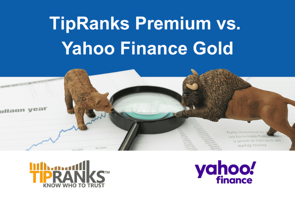 TipRanks Premium vs. Yahoo Finance Gold