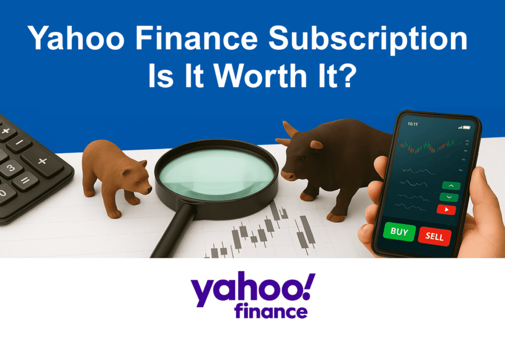 Yahoo Finance subscription Is It Worth It